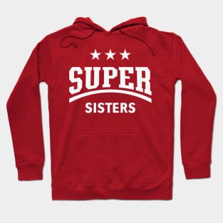 Super Sisters (White) Hoodie